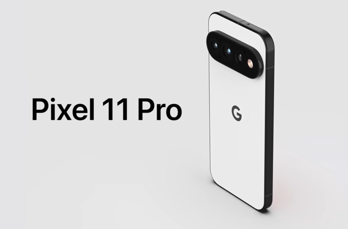 Google Pixel 11 Series Preview: Design, Tensor G6, Cameras, Battery and Expected Price