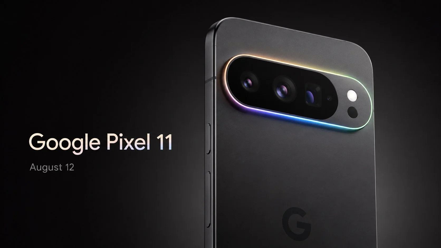 August 12 Is Coming: Google Pixel 11 Launch, New Design and What to Expect